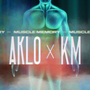AKLO, KM – Muscle Memory 歌詞 ( Lyrics) ジャケット