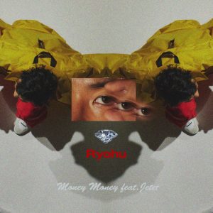 Ryohu – Money Money feat.Jeter 歌詞 ( Lyrics) ジャケット