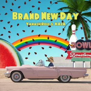 YamashiRoll & KAJA – Brand New Day 歌詞 ( Lyrics) ジャケット