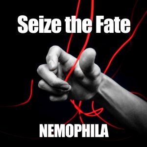 NEMOPHILA – Seize the Fate 歌詞 ( Lyrics) ジャケット
