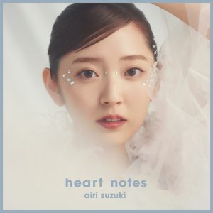 鈴木愛理 – heart notes 歌詞 ( Lyrics) ジャケット