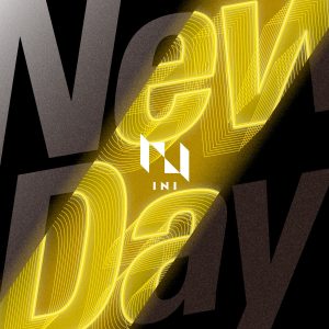 INI – New Day 歌詞 ( Lyrics) ジャケット
