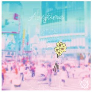 MiMi – Anytime 歌詞 ( Lyrics) ジャケット