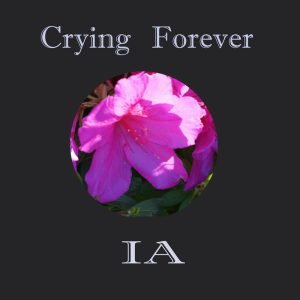 IA – Crying Forever 歌詞 ( Lyrics) ジャケット