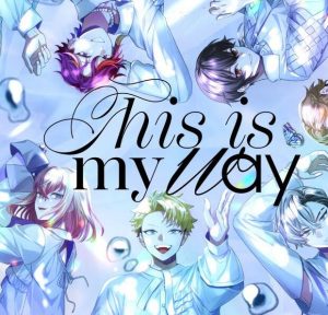 XlamV – This is my way 歌詞 ( Lyrics) ジャケット