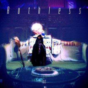 luz×FAKE TYPE. – Ruthless 歌詞 ( Lyrics) ジャケット