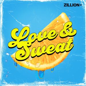 ZILLION – LOVE＆SWEAT 歌詞 ( Lyrics) ジャケット