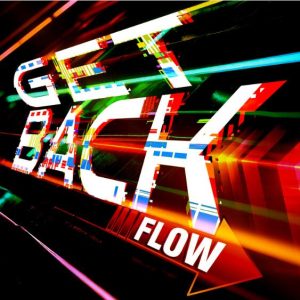 FLOW – GET BACK 歌詞 ( Lyrics) ジャケット