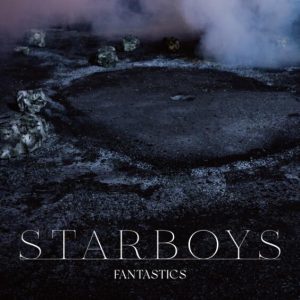 FANTASTICS – STARBOYS 歌詞 ( Lyrics) ジャケット