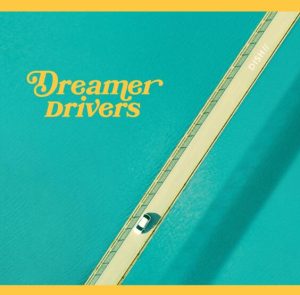 DISH// – Dreamer Drivers 歌詞 ( Lyrics) ジャケット