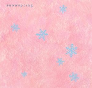 チョーキューメイ – snowspring 歌詞 ( Lyrics) ジャケット