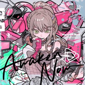松永依織 – Awaken Now 歌詞 ( Lyrics) ジャケット