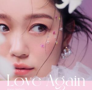 西野カナ – また君に恋をする 歌詞 ( Lyrics) ジャケット