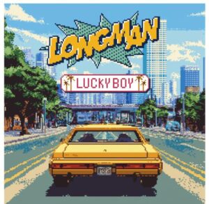 LONGMAN – LUCKY BOY 歌詞 ( Lyrics) ジャケット