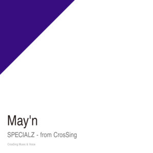 May’n – SPECIALZ – from CrosSing 歌詞 ( Lyrics) ジャケット