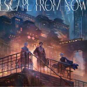 TRIGGER – ESCAPE FROM NOW 歌詞 ( Lyrics) ジャケット