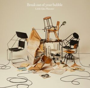 Little Glee Monster – Break out of your bubble 歌詞 ( Lyrics) ジャケット