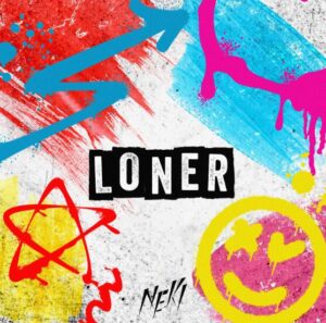 NEK! – Loner 歌詞 ( Lyrics) ジャケット