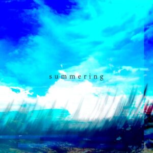 じん – Summering 歌詞 ( Lyrics) ジャケット