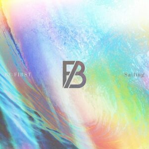 BE:FIRST – Sailing 歌詞 ( Lyrics) ジャケット