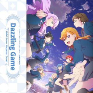 Liella! – Dazzling Game 歌詞 ( Lyrics) ジャケット