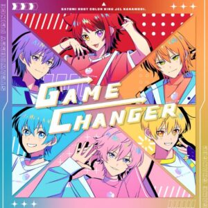 すとぷり – GAME CHANGER 歌詞 ( Lyrics) ジャケット