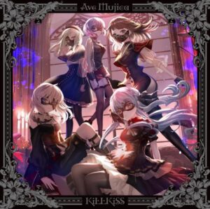 Ave Mujica – KiLLKiSS 歌詞 ( Lyrics) ジャケット