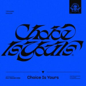 ヒプノシスマイク -D.R.B- (MAD TRIGGER CREW) – Choice Is Yours 歌詞 ( Lyrics) ジャケット