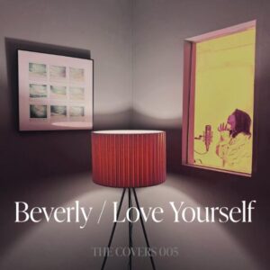 Beverly – Love Yourself 歌詞 ( Lyrics) ジャケット