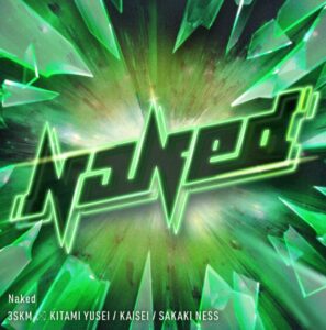3SKM – Naked 歌詞 ( Lyrics) ジャケット