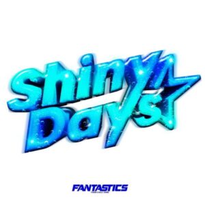 FANTASTICS – Shiny Days 歌詞 ( Lyrics) ジャケット