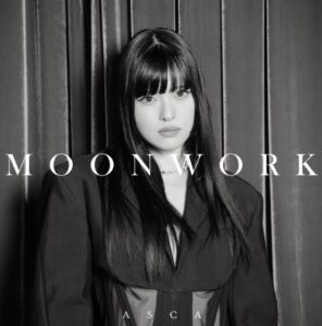ASCA – MOONWORK 歌詞 ( Lyrics) ジャケット