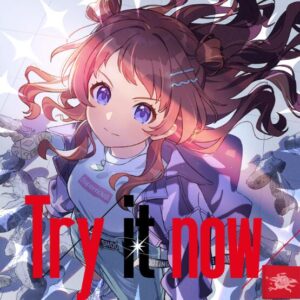 初星学園 – Try it now 歌詞 ( Lyrics) ジャケット
