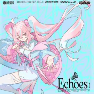 電音部 – Echoes)) 歌詞 ( Lyrics) ジャケット