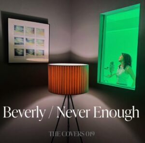 Beverly – Never Enough 歌詞 ( Lyrics) ジャケット