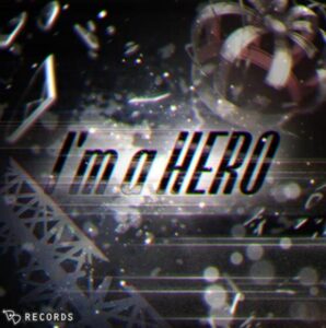 Peaky P-key – I’m a HERO 歌詞 ( Lyrics) ジャケット