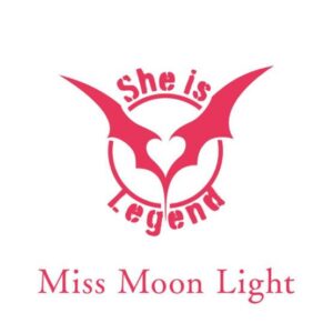 She is Legend – Miss Moon Light 歌詞 ( Lyrics) ジャケット