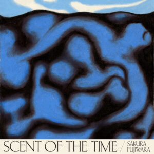 藤原さくら – scent of the time 歌詞 ( Lyrics) ジャケット