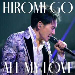 郷ひろみ – ALL MY LOVE 歌詞 ( Lyrics) ジャケット