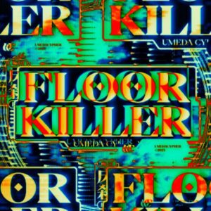 梅田サイファー – FLOOR KILLER 歌詞 ( Lyrics) ジャケット