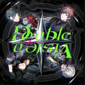 BY THE BEAT – Double Vision 歌詞 ( Lyrics) ジャケット