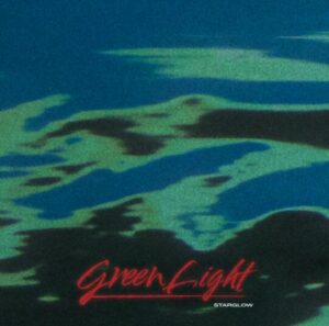 STARGLOW – Green Light 歌詞 ( Lyrics) ジャケット