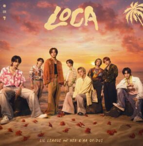 LIL LEAGUE – LOCA feat. NEX & AA OF BUS 歌詞 ( Lyrics) ジャケット
