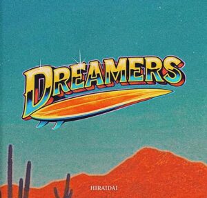 平井大 – Dreamers 歌詞 ( Lyrics) ジャケット