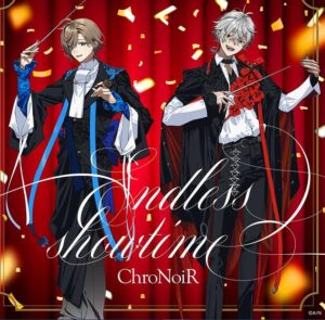 ChroNoiR – Endless showtime 歌詞 ( Lyrics) ジャケット