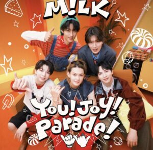 M!LK – You!Joy!Parade! 歌詞 ( Lyrics) ジャケット