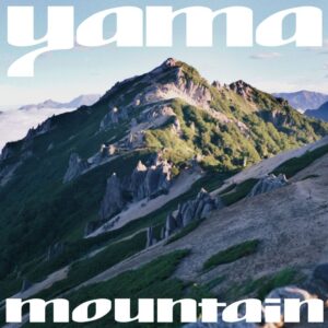 yama – mountain 歌詞 ( Lyrics) ジャケット