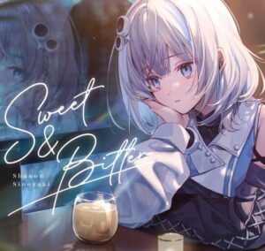篠崎シャノン – Sweet & Bitter 歌詞 ( Lyrics) ジャケット