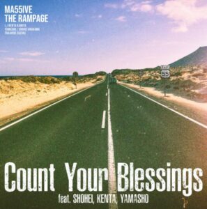 MA55IVE THE RAMPAGE – Count Your Blessings feat. SHOHEI, KENTA, YAMASHO 歌詞 ( Lyrics) ジャケット