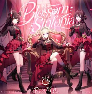 RosaMiA – Blossom Sinfonia 歌詞 ( Lyrics) ジャケット